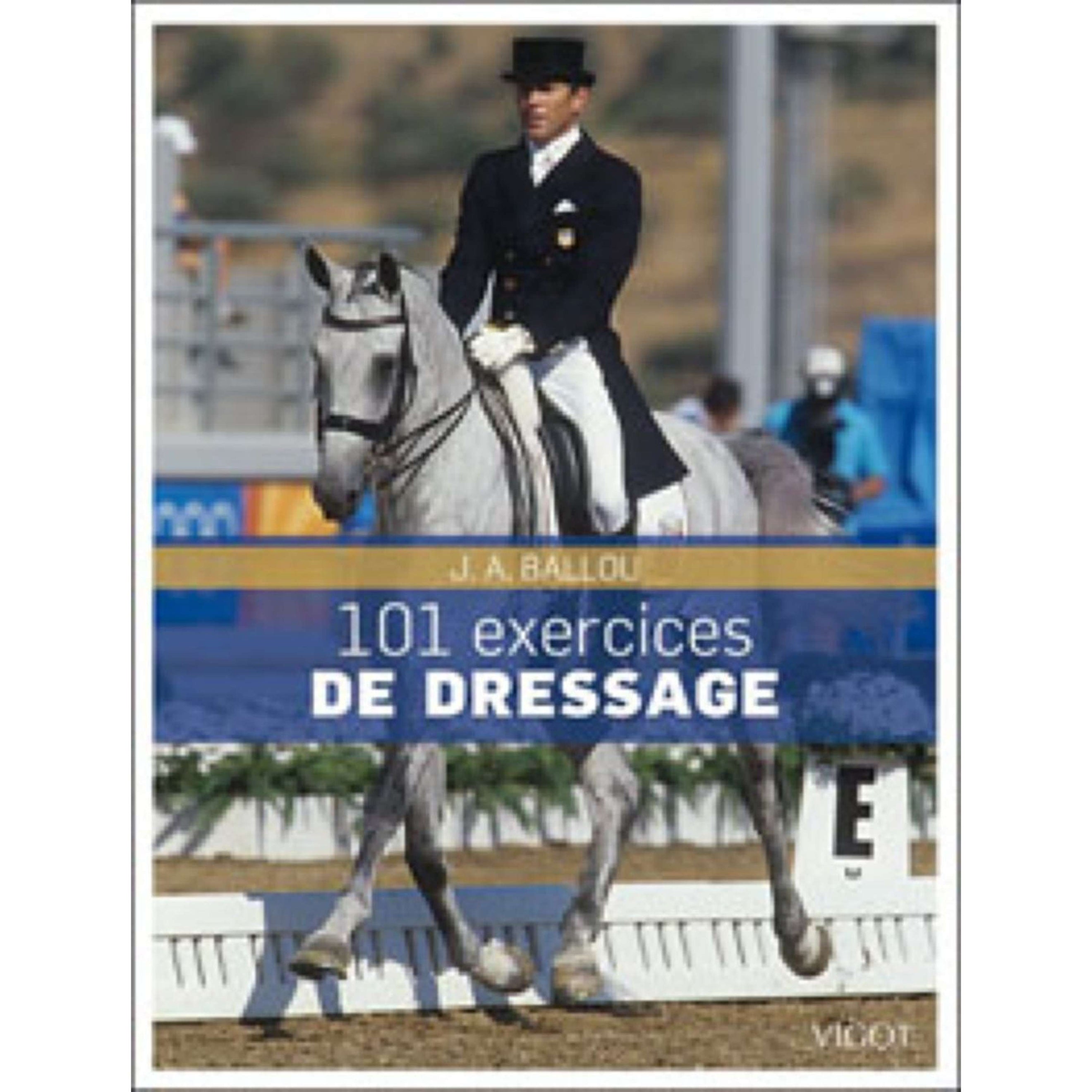 Vigot Livre 101 Excercices de Dressage